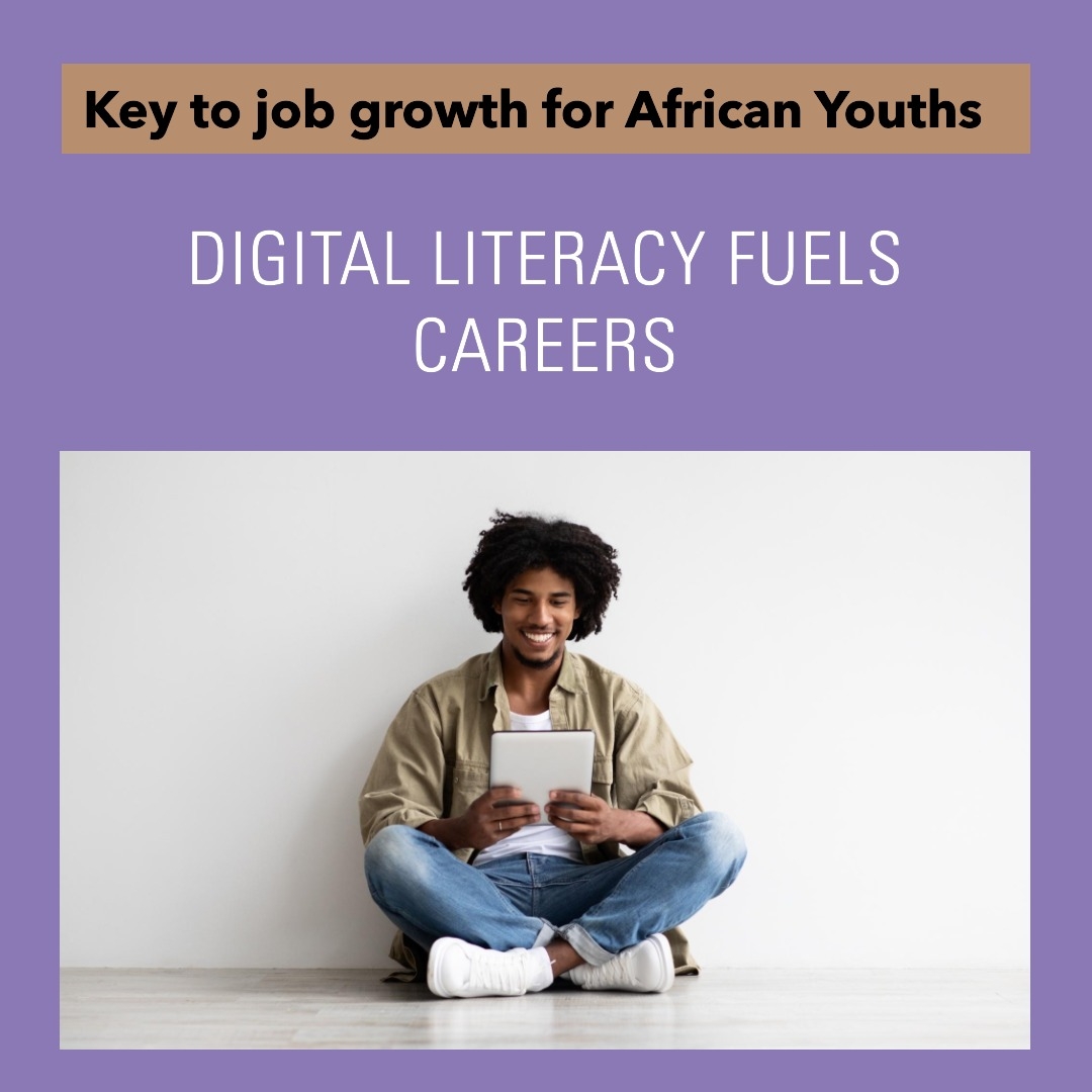 Digital Literacy as a Foundation for Career Growth in Africa